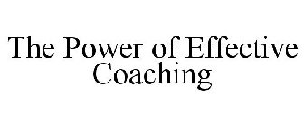 THE POWER OF EFFECTIVE COACHING