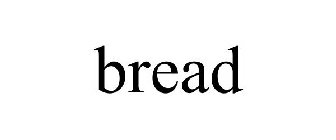 BREAD