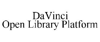 DAVINCI OPEN LIBRARY PLATFORM