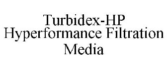 TURBIDEX-HP HYPERFORMANCE FILTRATION MEDIA