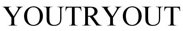 YOUTRYOUT