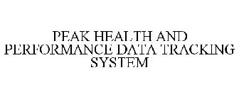 PEAK HEALTH AND PERFORMANCE DATA TRACKING SYSTEM
