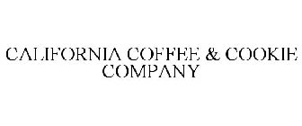 CALIFORNIA COFFEE & COOKIE COMPANY
