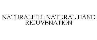NATURALFILL NATURAL HAND REJUVENATION