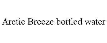 ARCTIC BREEZE BOTTLED WATER