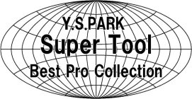 Y.S.PARK SUPER TOOL BEST PRO COLLECTION