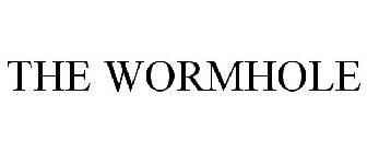 THE WORMHOLE
