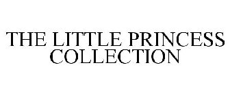 THE LITTLE PRINCESS COLLECTION