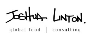 JOSHUA LINTON. GLOBAL FOOD CONSULTING