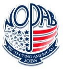 NOPAB PROTECTING AMERICAN JOBS