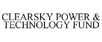 CLEARSKY POWER & TECHNOLOGY FUND