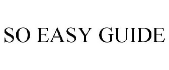 SO EASY GUIDE