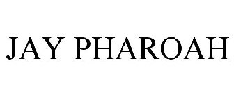 JAY PHAROAH