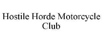 HOSTILE HORDE MOTORCYCLE CLUB