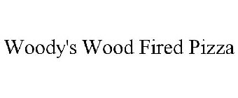 WOODY'S WOOD FIRED PIZZA