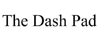 THE DASH PAD