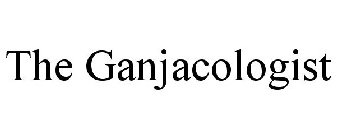 THE GANJACOLOGIST