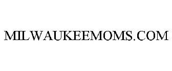 MILWAUKEEMOMS.COM