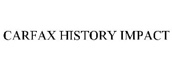CARFAX HISTORY IMPACT