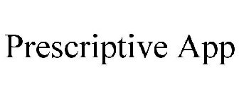 PRESCRIPTIVE APP