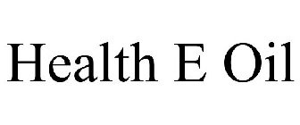 HEALTH E OIL