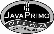 JAVAPRIMO COFFEE HOUSE CAFE & MORE