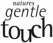 NATURES GENTLE TOUCH