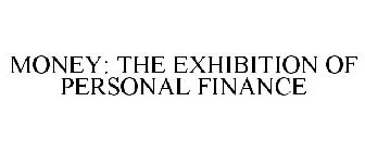MONEY: THE EXHIBITION OF PERSONAL FINANCE