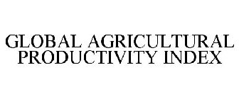 GLOBAL AGRICULTURAL PRODUCTIVITY INDEX