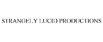STRANGELY LUCID PRODUCTIONS