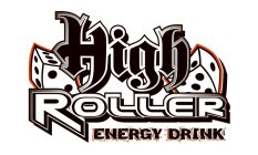 HIGH ROLLER ENERGY DRINK
