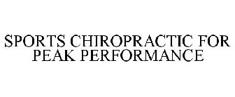 SPORTS CHIROPRACTIC FOR PEAK PERFORMANCE