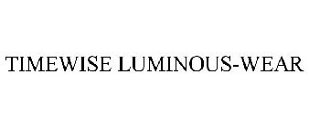 TIMEWISE LUMINOUS-WEAR