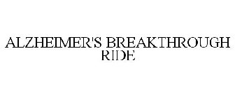 ALZHEIMER'S BREAKTHROUGH RIDE