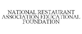 NATIONAL RESTAURANT ASSOCIATION EDUCATIONAL FOUNDATION