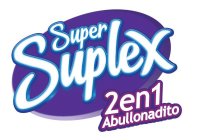 SUPER SUPLEX 2 EN 1 ABULLONADITO