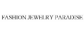 FASHION JEWELRY PARADISE