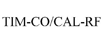 TIM-CO/CAL-RF