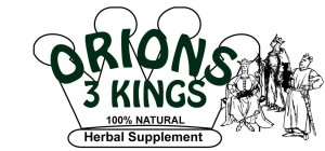 ORIONS 3 KINGS 100% NATURAL HERBAL SUPPLEMENTS