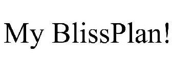 MY BLISSPLAN!