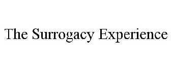 THE SURROGACY EXPERIENCE