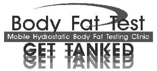 BODY FAT TEST GET TANKED MOBILE HYDROSTATIC BODY FAT TESTING CLINIC