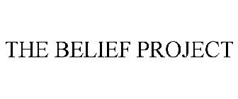 THE BELIEF PROJECT