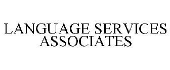 LANGUAGE SERVICES ASSOCIATES