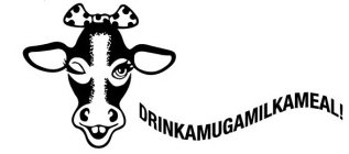 DRINKAMUGOFMILKAMEAL