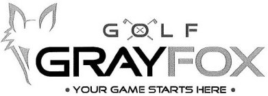 GOLF GRAYFOX YOUR GAME STARTS HERE