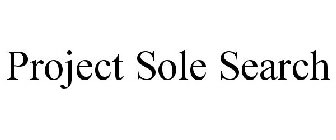 PROJECT SOLE SEARCH