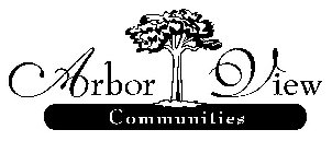 ARBOR VIEW COMMUNITIES