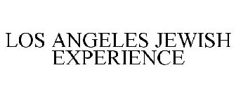 LOS ANGELES JEWISH EXPERIENCE