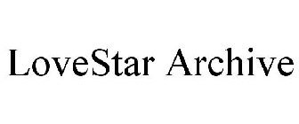 LOVESTAR ARCHIVE